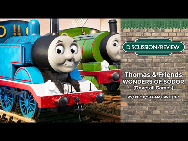DISCUSSION/REVIEW - Thomas & Friends - Wonders of Sodor (Dovetail Games)