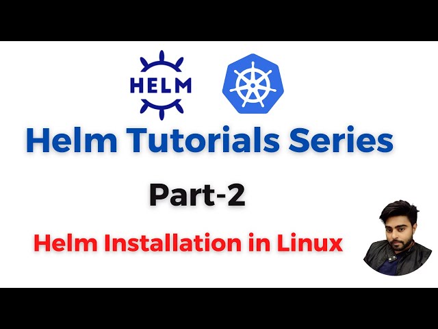 Helm installation in Linux | Helm Tutorial Series | Part-2