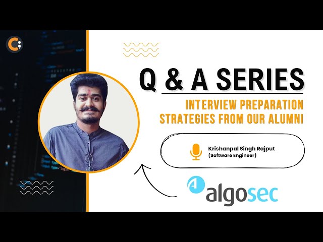 Prepare for Your SDE Interview - Ft. Krishanpal | SDE at Algosec