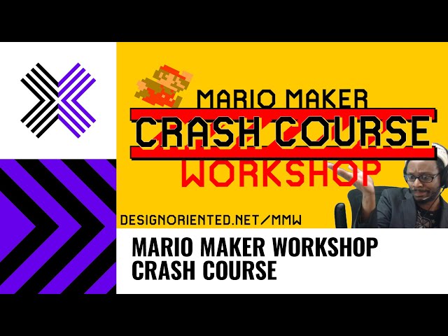 Mario Maker Workshop Crash Course