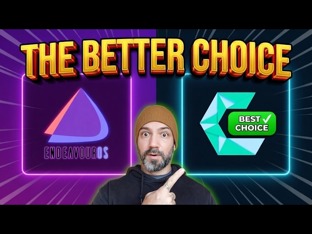 CachyOS vs EndeavourOS: Which One Should You Install RIGHT NOW?