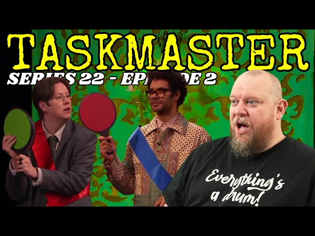Taskmaster 22x2 REACTION - FOR ONE WEEK ONLY! (hopefully)