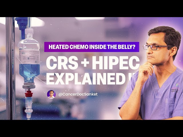 CRS + HIPEC for Abdominal Cancer: Procedure, Recovery & Risks Explained by a Surgeon