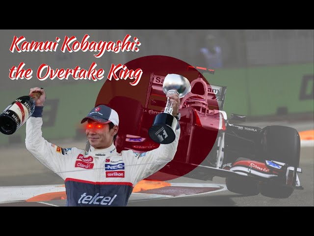 Kamui Kobayashi: the Overtake King