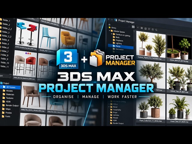 Project Manager for 3ds Max: AI Search & Organise Your 3D Model Library