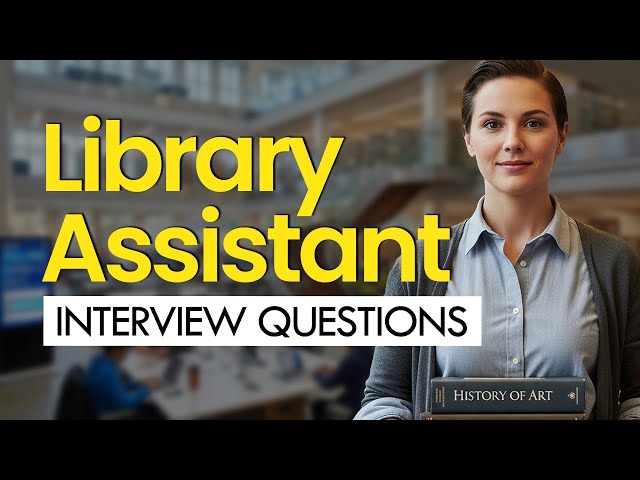 Library Assistant Interview Questions & Answers 2026 | PASS YOUR INTERVIEW