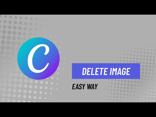 How to Delete Uploaded Images in Canva (Fast & Easy)