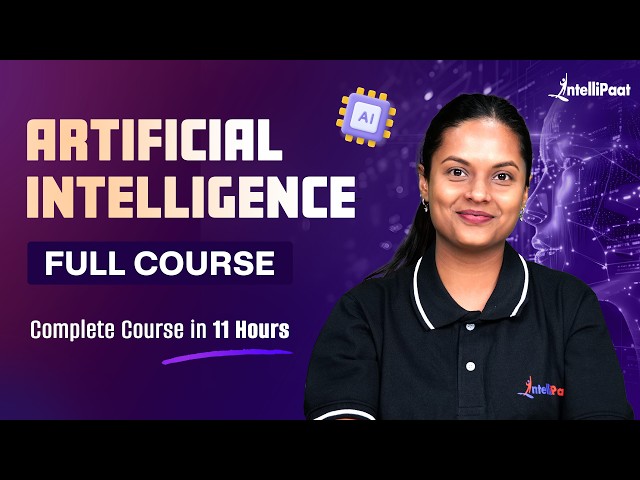 Artificial Intelligence Full Course (2026) | AI Full Course | Intellipaat