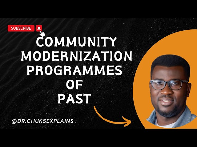 Community Modernization Programmes of the Past 11: Lessons Learned