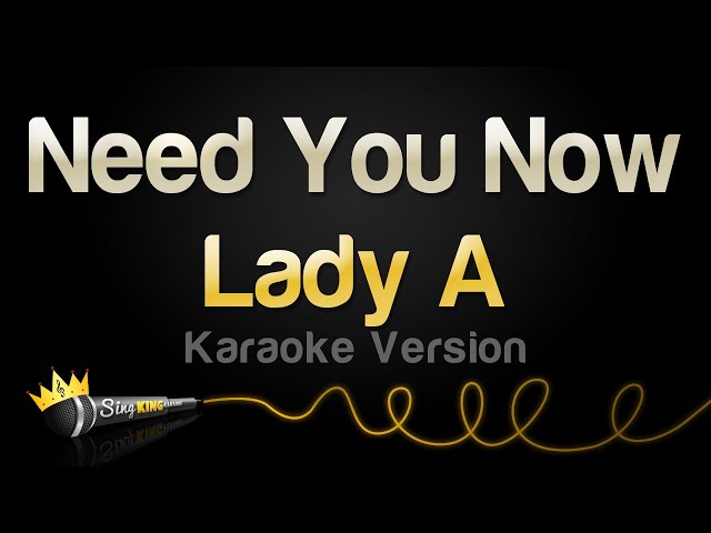 Lady A - Need You Now (Karaoke Version)