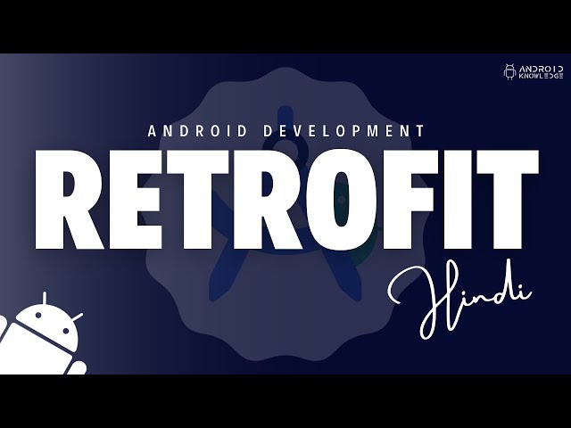 Retrofit in Android Studio using Kotlin | Hindi Explanation