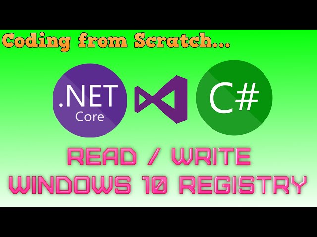Coding from Scratch | Read and Write Windows 10 Registry | .NET Core, C#