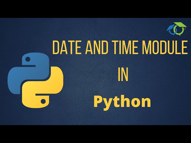 Python Date and Time Module....
