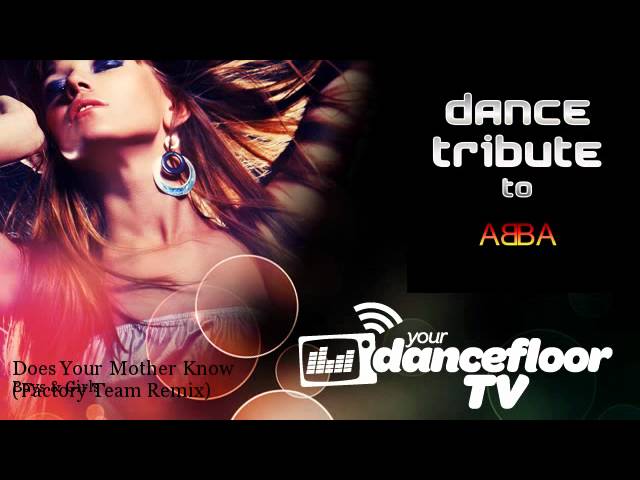 Boys & Girls - Does Your Mother Know - Factory Team Remix