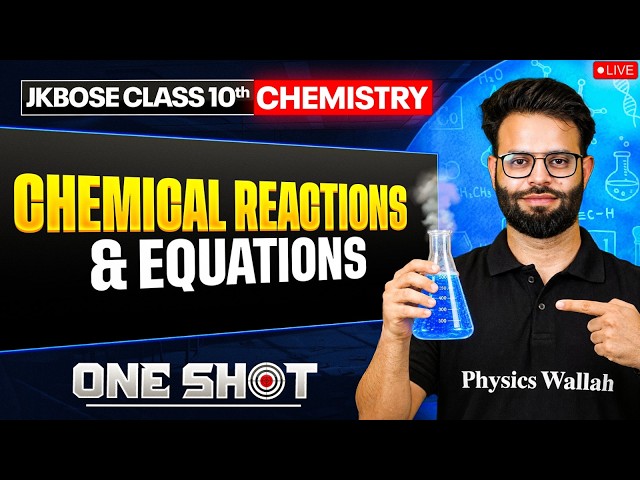 JKBOSE Class 10th Chemistry | Chemical Reactions & Equations | ONE SHOT Series 🎯 | JKBOSE Wallah
