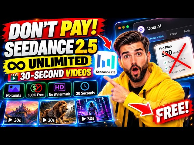 Seedance 2.5: Create Unlimited 30-Second Videos for FREE! 🔥
