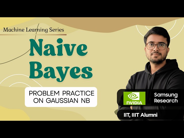 11.26f Gaussian Naive Bayes Problem Practice | ML Playlist