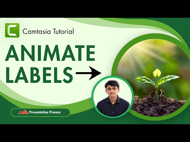 How to Animate Labels in Camtasia — Step-by-Step Tutorial