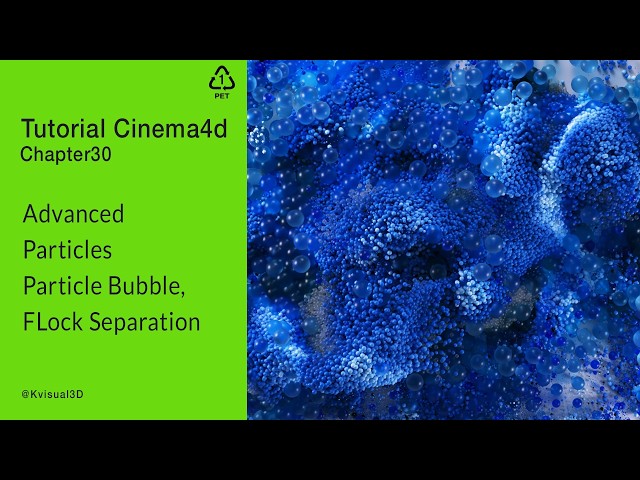 Tutuorial CInema4d - Chapter30 - Particle Bubble - FLock Separation