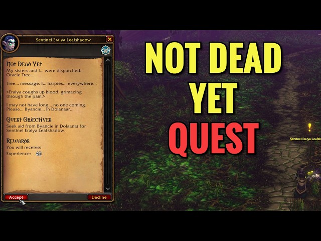 Not Dead Yet Quest (WoW Forever)