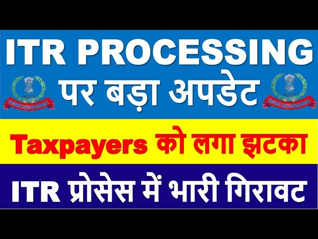 ITR PROCESSING Latest Update | ITR Refund Started || ITR Not Processed? Refund Not Received?