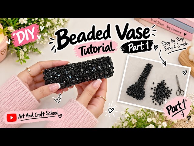 DIY Beaded Vase Tutorial Part 1 | How to Make a Beaded Vase Step by Step | Easy Beaded Crafts