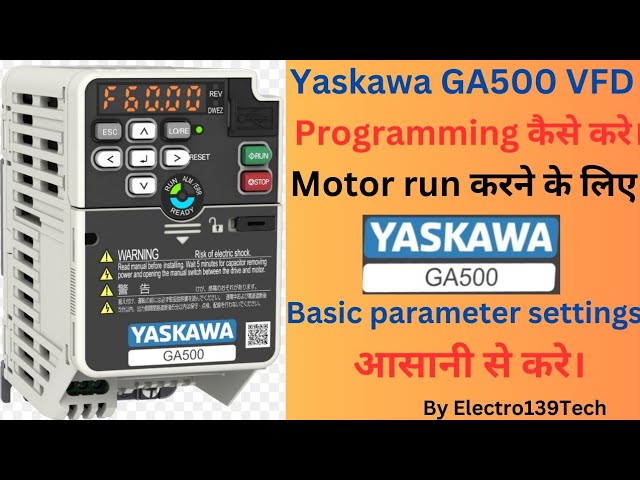Yaskawa GA500 Parameter settings ll Yaskawa GA500 programming #yaskawa #GA500 #vfd #electrical