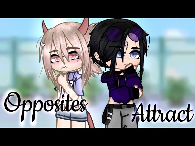 | Opposites Attract | GCMM | Gacha Club | Lesbian Love Story | Not Malice |