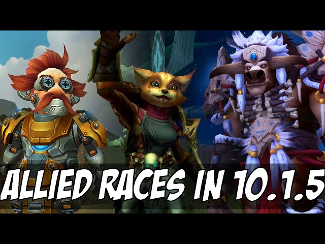 Unlock ALL Allied Races in minutes: Here's how in Patch 10.1.5