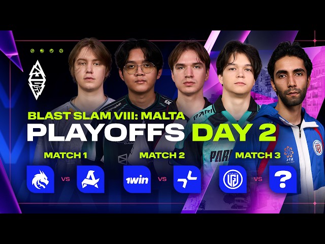 BLAST SLAM VIII: Malta, Playoffs, Day 2 - Spirit vs Aurora, 1win vs PARIVISION, LGD vs ???