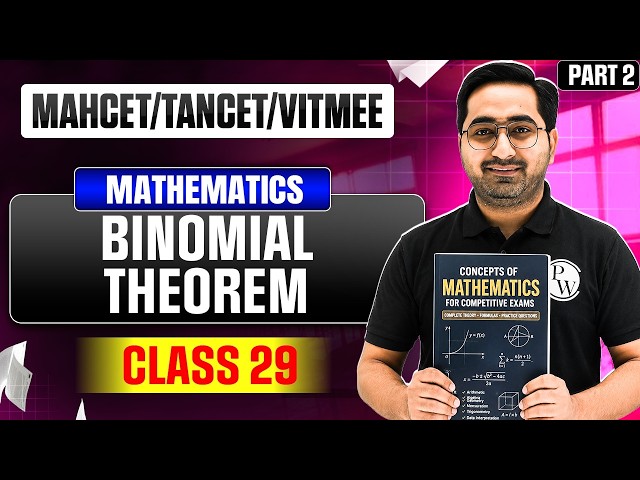 MAH CET 2027 | TANCET 2027 | VITMEE 2027 Mathematics | Binomial Theorem Part 02 | Class 29