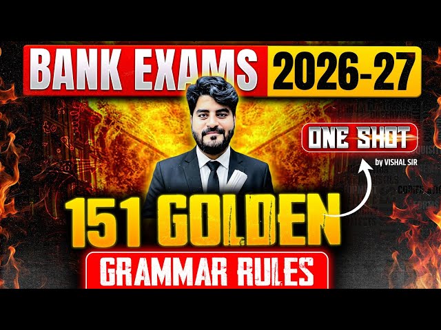 151 Golden Grammar Rules for Bank Exams 2026 | SBI PO/Clerk, IBPS PO/Clerk, RRB PO/Clerk |Vishal Sir