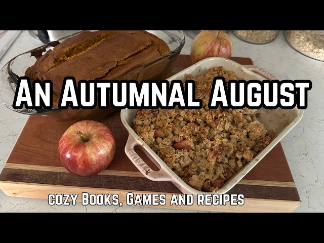An Autumnal August-new books,game and recipes