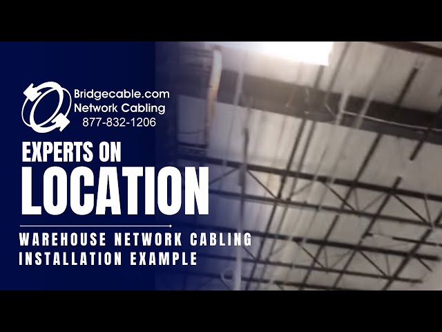 Warehouse Network Cabling Installation Example | BridgeCable.com