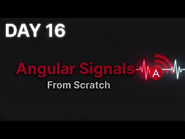 Learning Angular Signals From Scratch (Signals, LinkedSignal) — Day 16