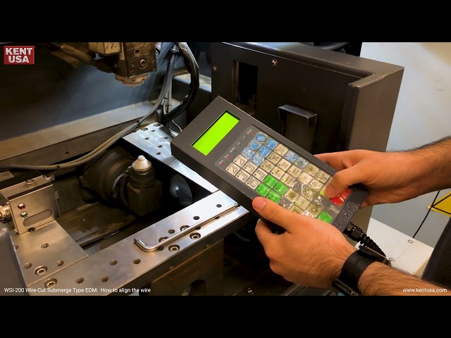How to Align Wire on KENT USA WSi-200 Wire Cut Sinker Type EDM