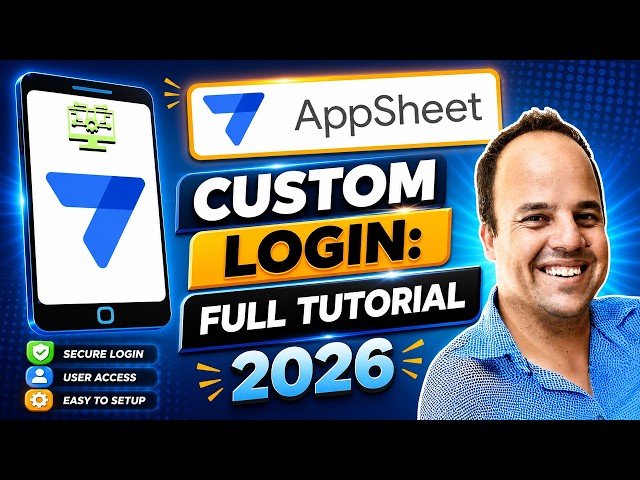 Appsheet Tutorial for Beginners(2026) - Full Custom Login Setup Step by Step