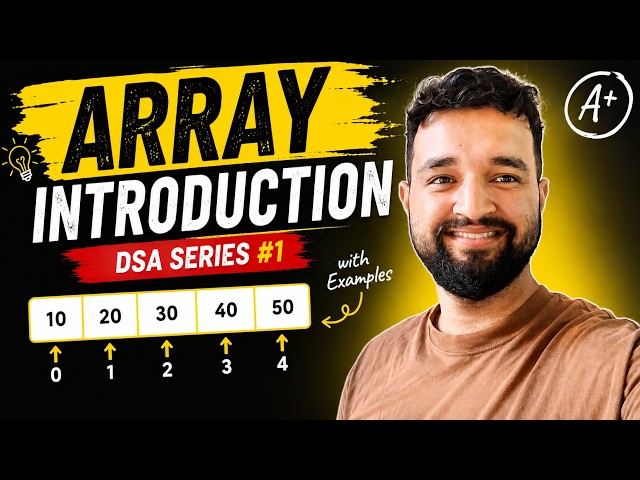 Arrays for Beginners | Introduction to Arrays | DSA Series #1