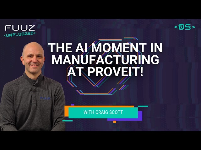 The AI Moment in Manufacturing at ProveIt! | Episode 5
