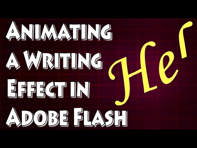 Adobe Flash Tutorial- Creating a Writing Effect