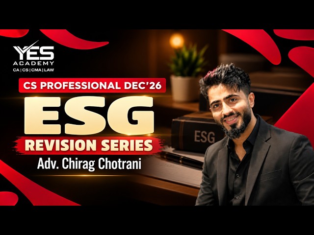 CS Professional Dec’26 | ESG Revision Series Lecture 17 | Adv. Chirag Chotrani