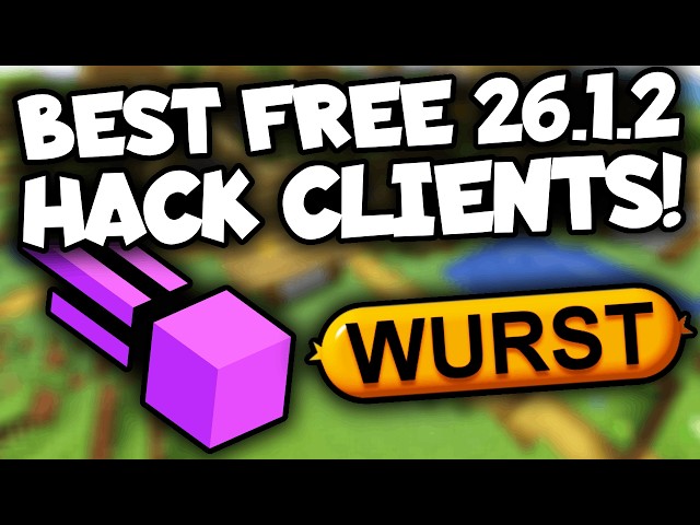 BEST Minecraft Hacked Clients for 26.1.2 Java Edition