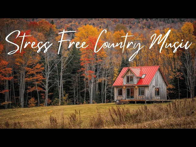STRESS FREE Country Music for a Calm Retreat