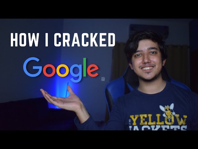 How I CRACKED my dream company Google (2022)