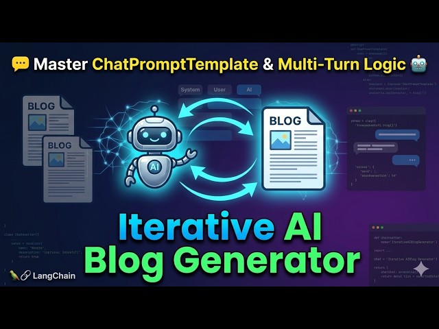 Build an Iterative AI Blog Generator: Mastering ChatPromptTemplate