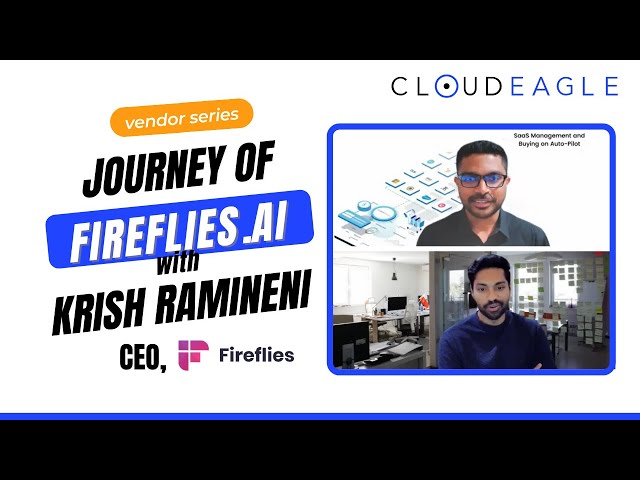 Krish Ramineni , CEO at Fireflies.ai in CloudEagle's Vendor video series with Prasanna Naik