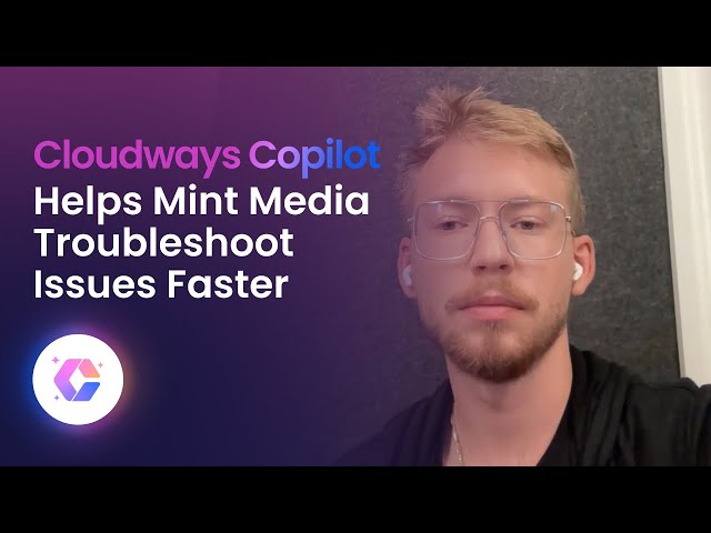 How Cloudways Copilot Helps Agencies Resolve Issues Faster