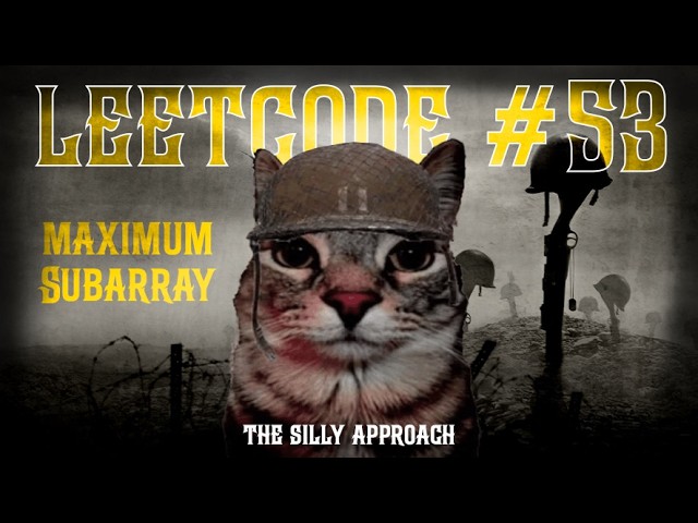 Maximum Subarray LeetCode #53 Explained | Optimal Python 3 Solution + Mental Trigger | The Silly Way