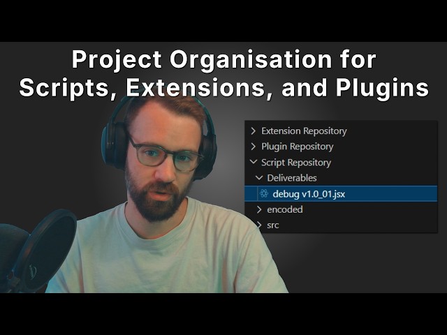 Project Organisation for Adobe Scripts, Extensions, and Plugins