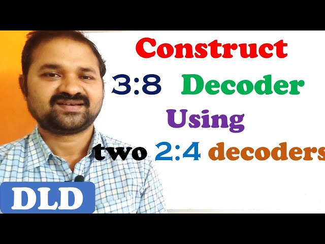 Construction of 3  * 8 Decoder using Two 2 * 4  Decoders | Digital Logic Design |Digital Electronics